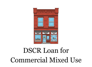 DSCR Loan for Commercial Mixed Use